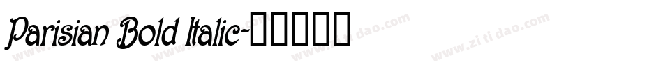 Parisian Bold Italic字体转换